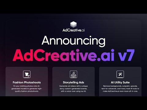 Announcing AdCreative.ai V7: Storytelling AI, Fashion shoots, AdLMM Spark, and Customer Success!