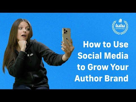 How to Use Social Media to Grow Your Author Brand